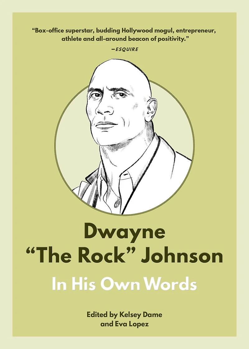 Dwayne "The Rock" Johnson: His Own Words