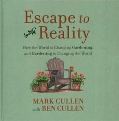 Escape to Reality: How the World is Changing Gardening, and Gardening is Changing the World