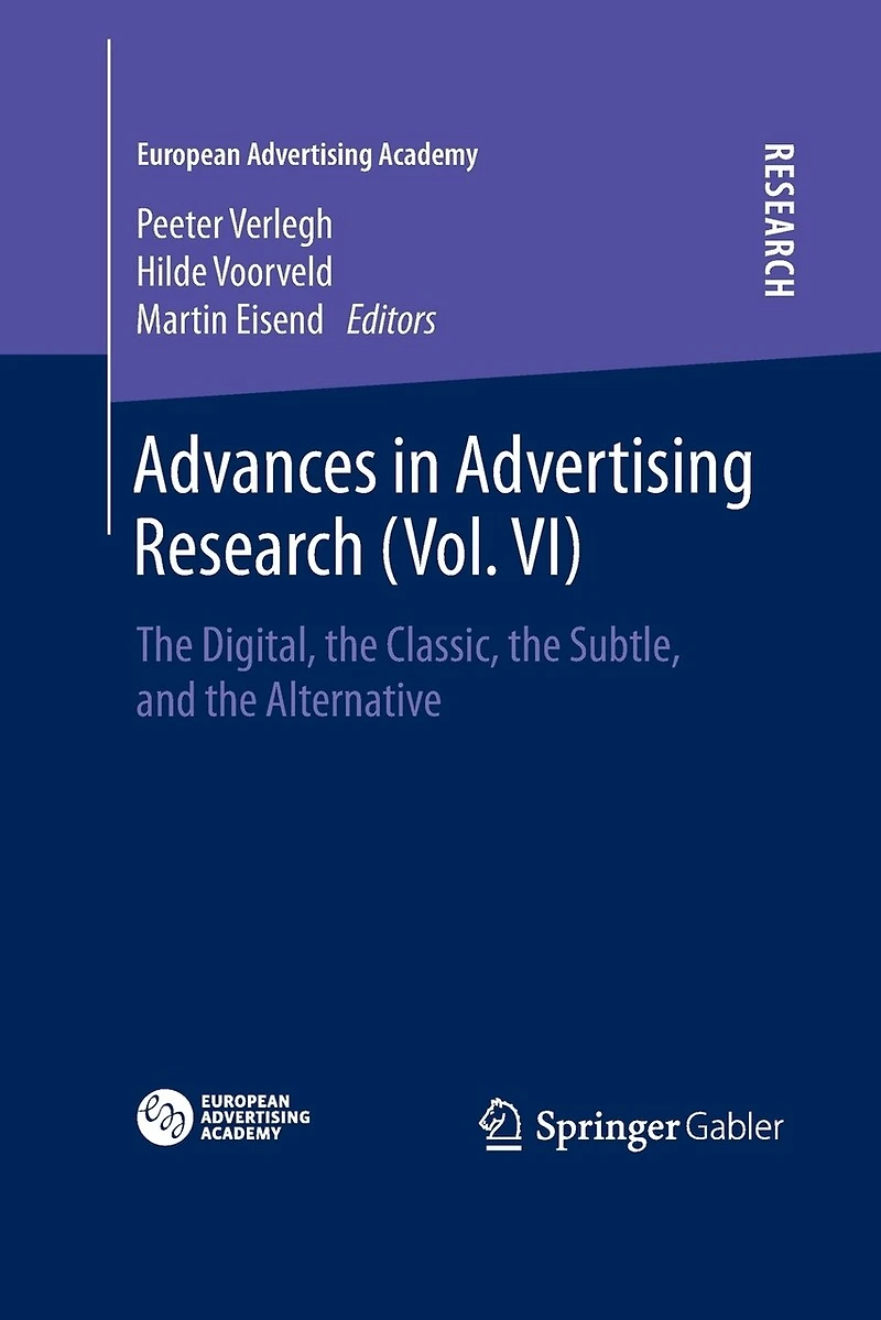 Advances Advertising Research (Vol. VI): the Digital, Classic, Subtle, and Alternative