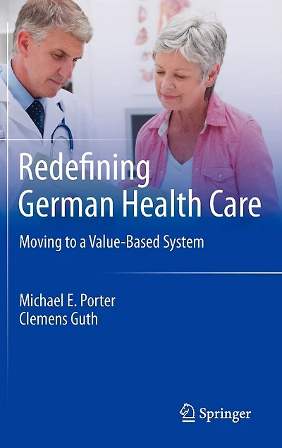 Redefining German Health Care: Moving to a Value-Based System