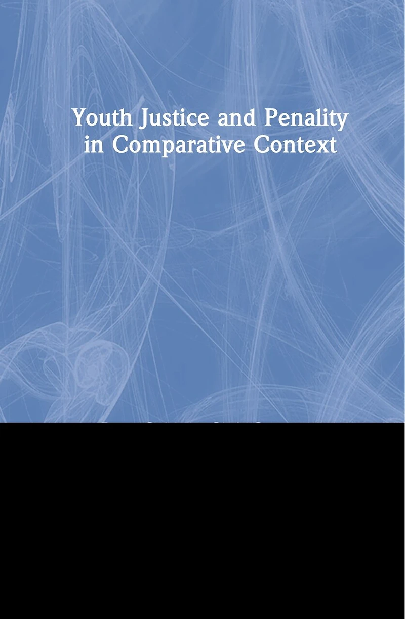 Youth Justice and Penality Comparative Context