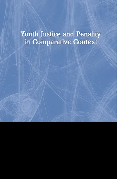 Youth Justice and Penality Comparative Context