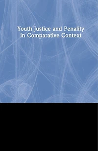 Youth Justice and Penality Comparative Context