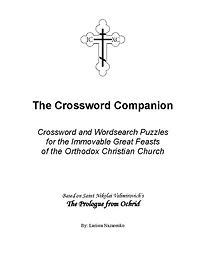 Crossword Companion: Crossword and Wordsearch Puzzles for the Immovable Great Feasts of the Orthodox Christian Church