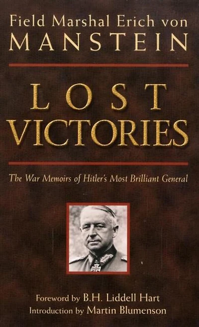 Lost Victories: The War Memoirs Of Hilter's Most Brilliant General
