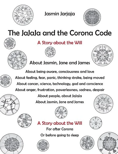 The JaJaJa and the Corona Code: A Story about the Will