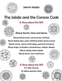 The JaJaJa and the Corona Code: A Story about the Will