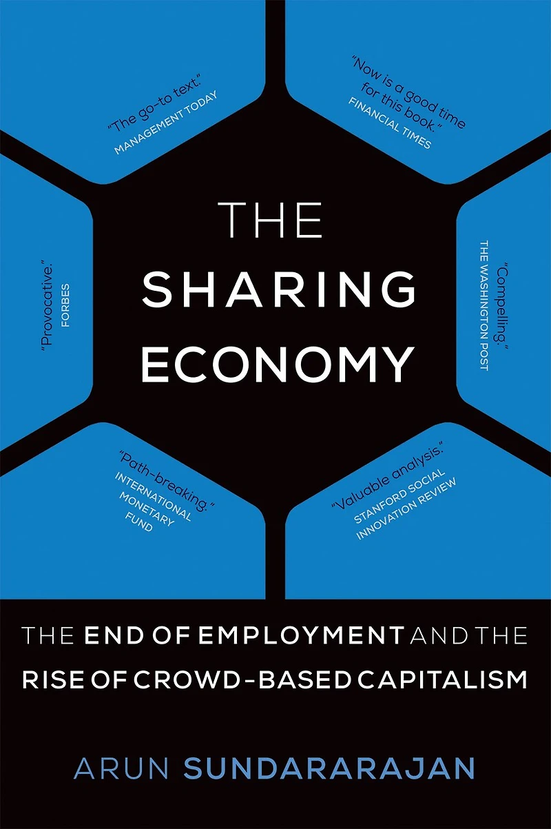 The Sharing Economy: End Of Employment And Rise Crowd-based Capitalism