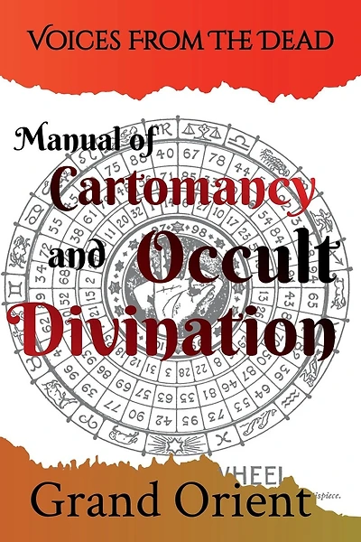 A Manual of Cartomancy and Occult Divination