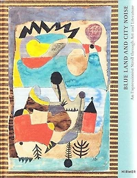 Blue Land And City Noise: An Expressionist Stroll Through Art And Literature