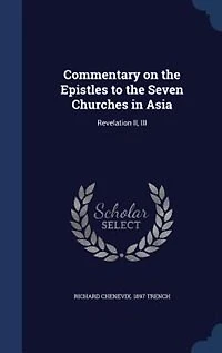 Commentary on the Epistles to the Seven Churches in Asia: Revelation II, III