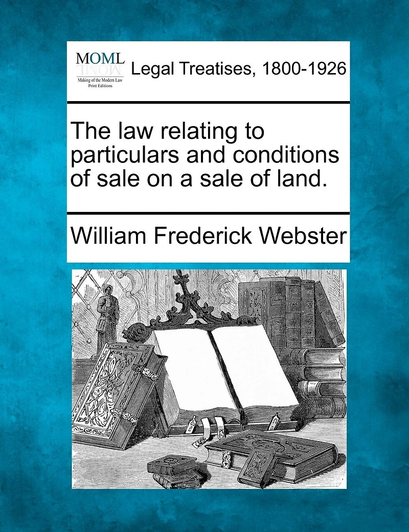 The Law Relating To Particulars And Conditions Of Sale On A Sale Of Land.
