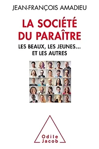 La société du paraître : les beaux, jeunes... et autres: autres