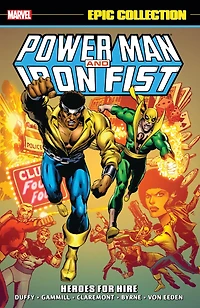 Power Man & Iron Fist Epic Collection: Heroes For Hire [New Printing]