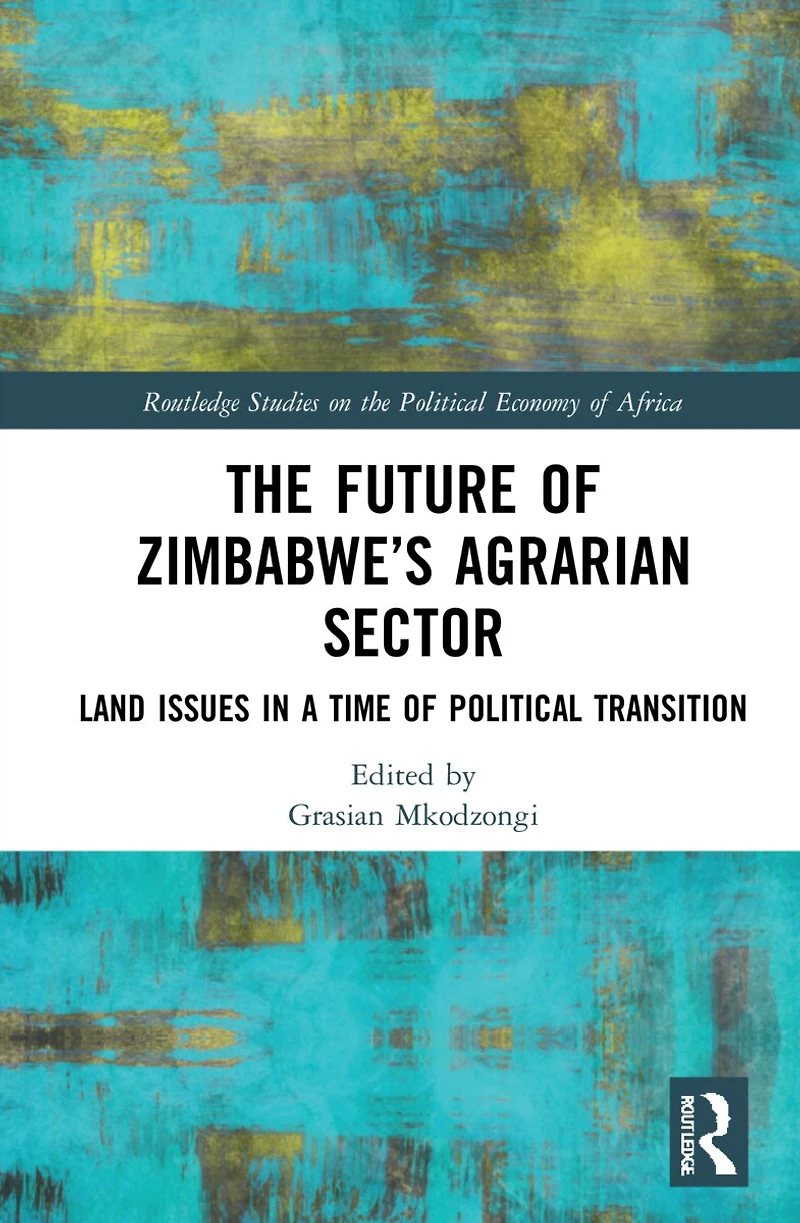 The Future of Zimbabwe's Agrarian Sector: Land Issues a Time Political Transition