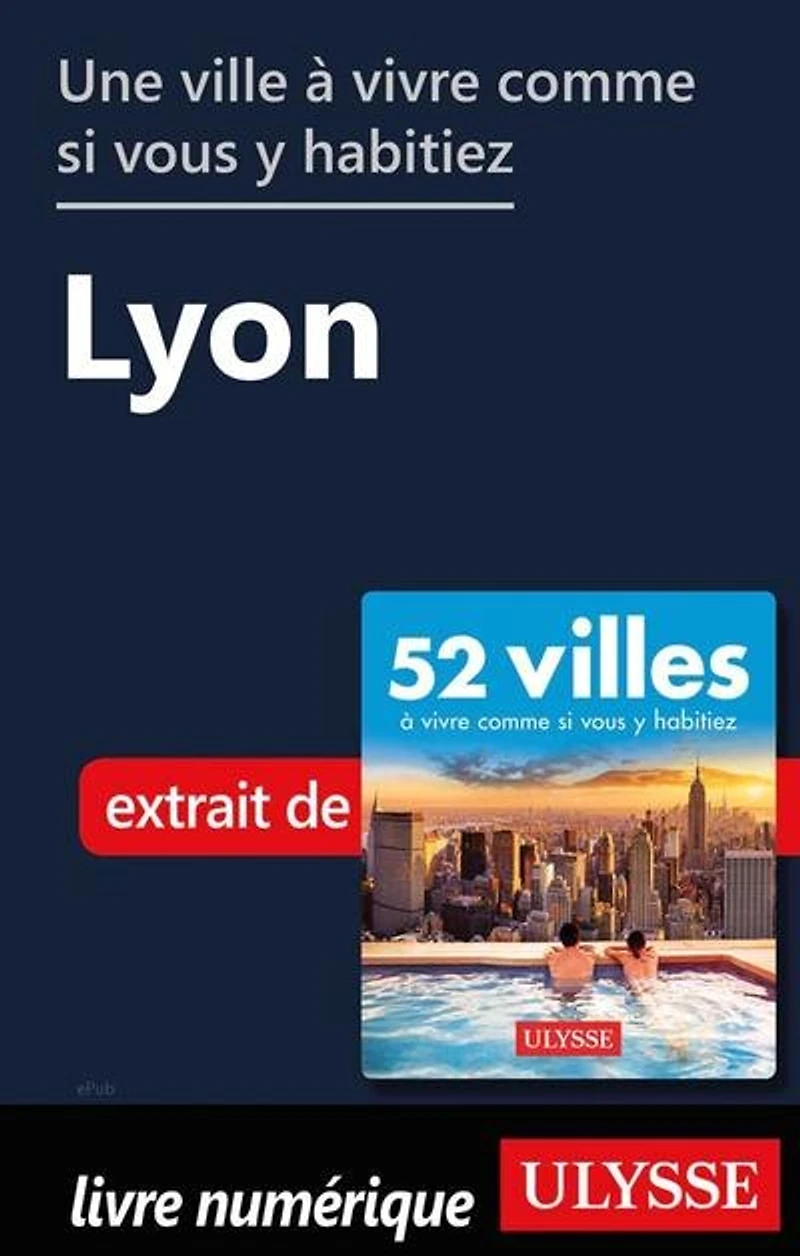 52 VILLES OU VIVRE UNE SEMAINE… PLUS!