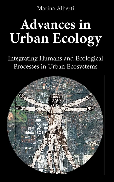 Advances Urban Ecology: Integrating Humans and Ecological Processes Ecosystems