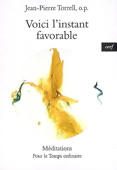 Voici l'instant favorable: méditations pour le temps ordinaire
