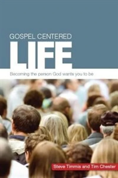 GOSPEL CENTERED LIFE: Becoming the person God wants you to be