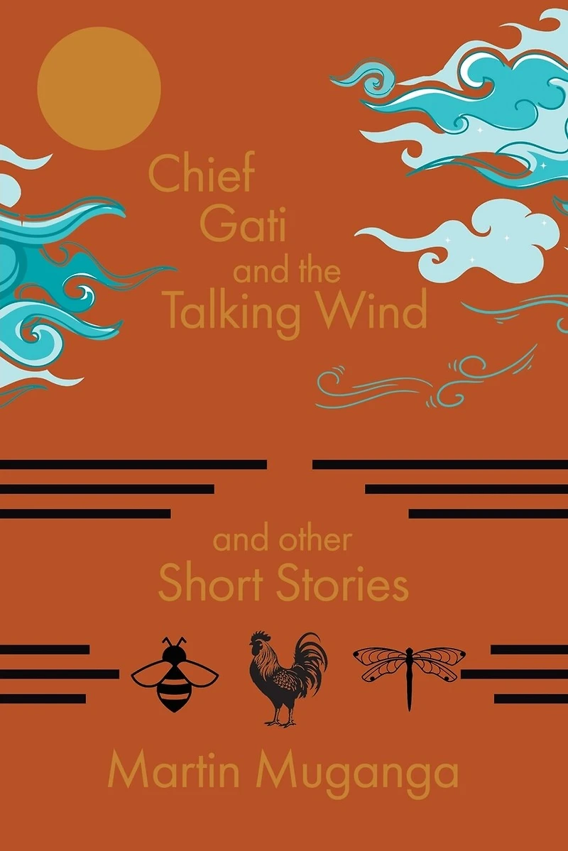 Chief Gati and the Talking Wind Other Short Stories