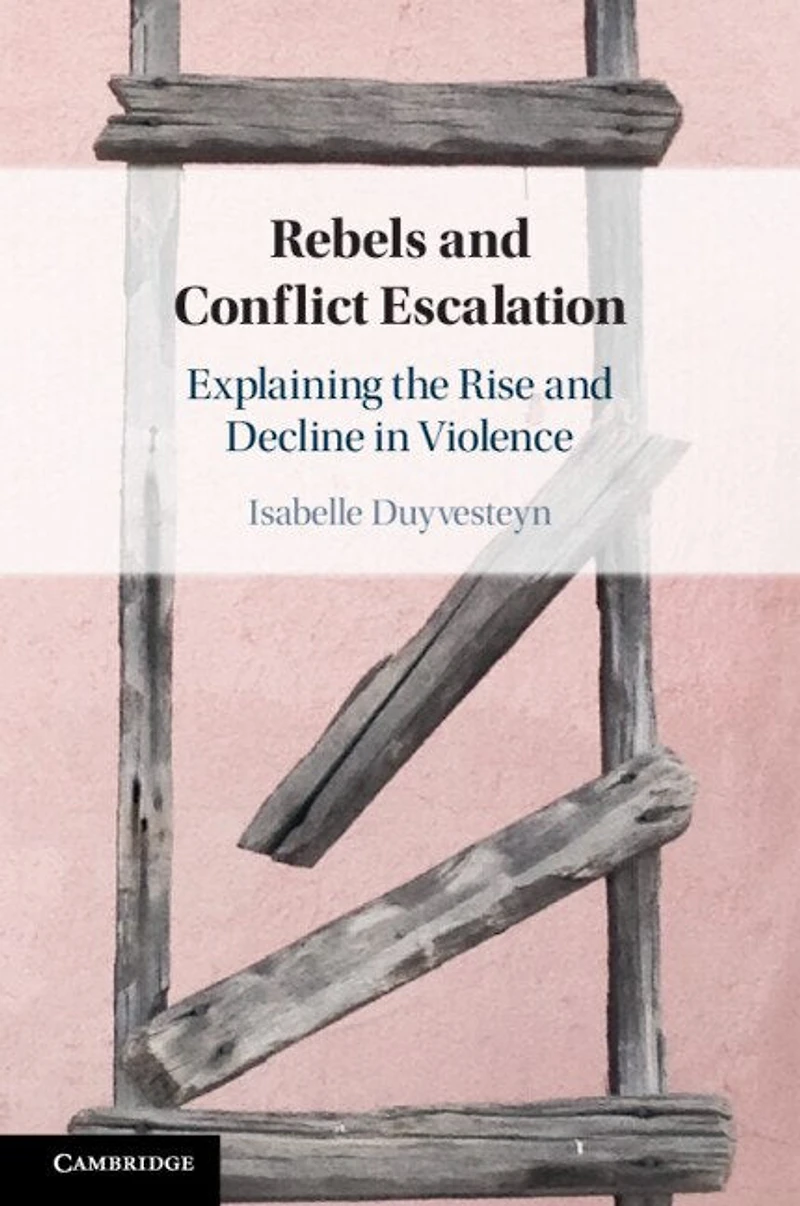 Rebels and Conflict Escalation: Explaining the Rise Decline Violence