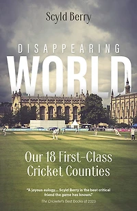 Disappearing World: Our 18 First Class Cricket Counties