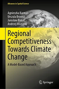 Regional Competitiveness Towards Climate Change: A Model-Based Approach
