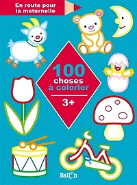 100 choses à colorier: 3 +