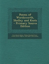 Poems of Wordsworth, Shelley and Keats