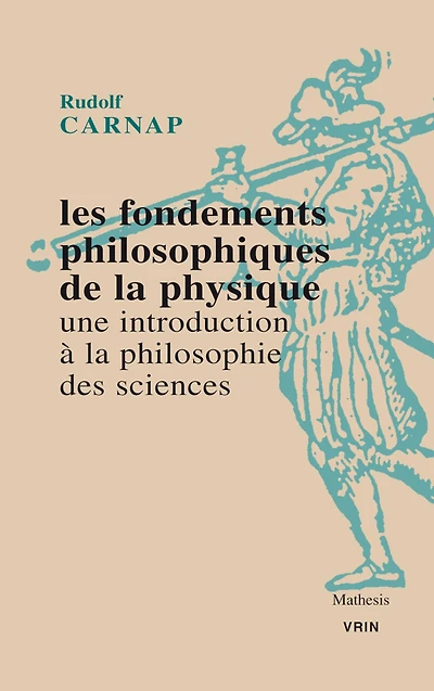 Les fondements philosophiques de la physique: une introduction à la philosophie des sciences