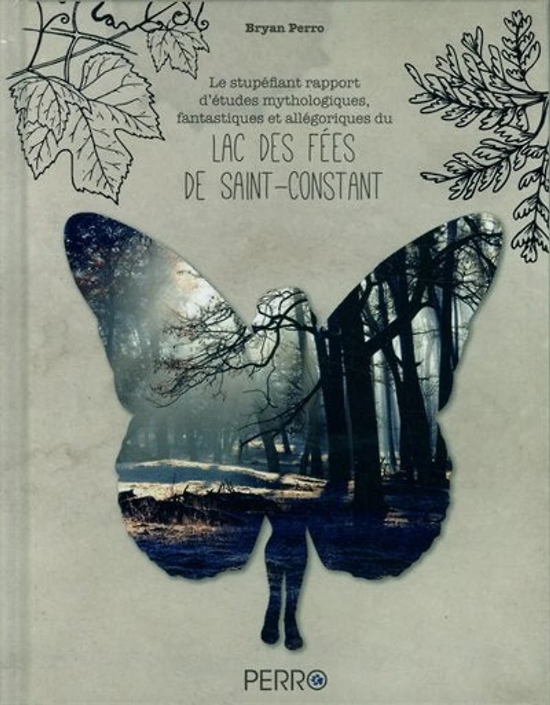 Le stupéfiant rapport d'études mythologiques fantastiques et allégoriques du lac des Fées de Saint-Constant