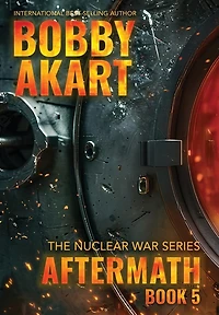 Aftermath 5: A Nuclear War Survival Thriller