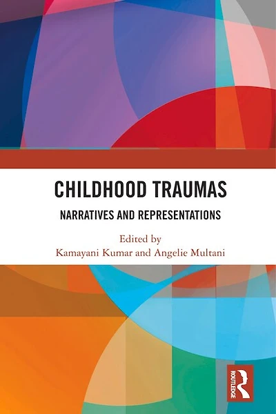Childhood Traumas: Narratives And Representations