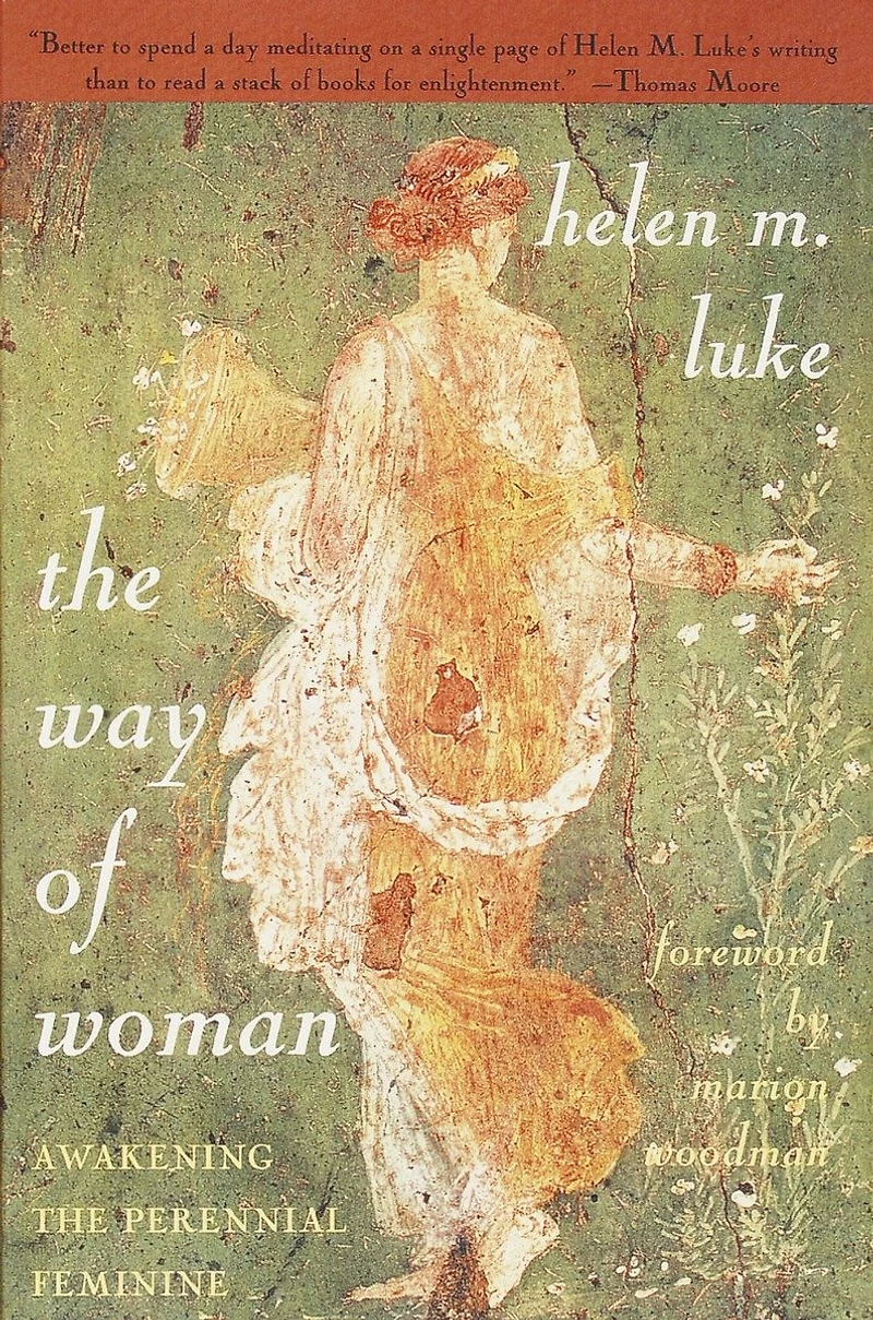 the Way of Woman: Awakening Perennial Feminine