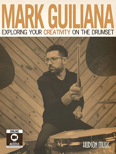 Mark Guiliana - Exploring Your Creativity on the Drumset Book/Online Audio