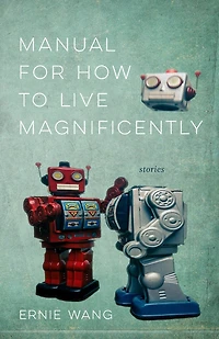 Manual for How to Live Magnificently: Stories
