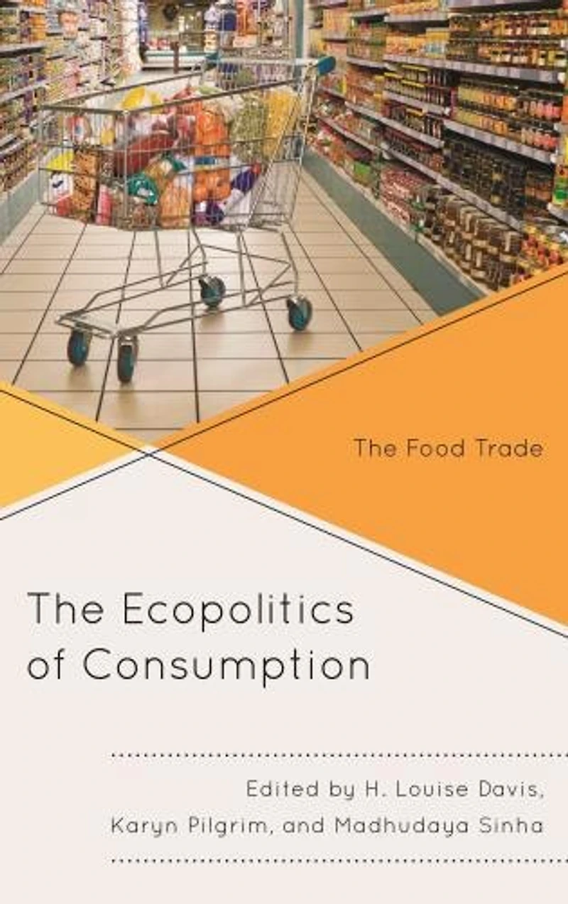 The Ecopolitics of Consumption: Food Trade