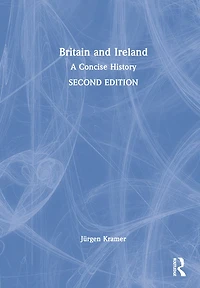 Britain and Ireland: A Concise History