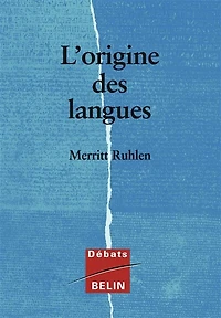 L' origine des langues: sur les traces de la langue mère