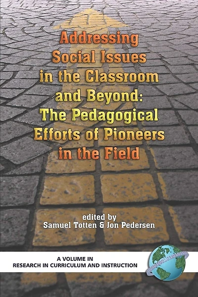 Addressing Social Issues the Classroom and Beyond: Pedagogical Efforts of Pioneers Field