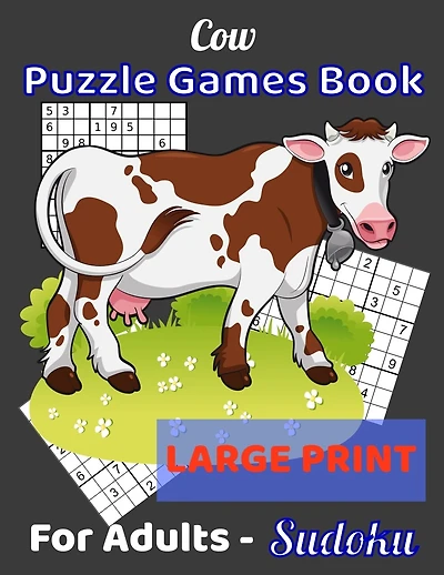 Cow Puzzle Games Book For Adults - Sudoku Large Print: Sudoku Notebook 80 Pages - (8.5 x 11 inches)