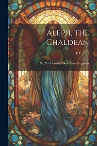 Aleph, the Chaldean; or
