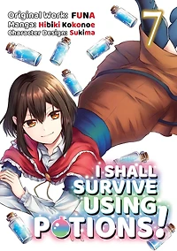 I Shall Survive Using Potions (manga) Volume 7