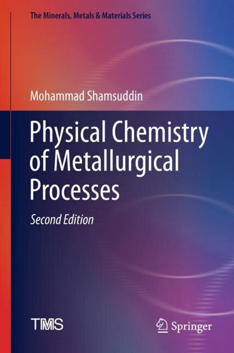 Physical Chemistry of Metallurgical Processes