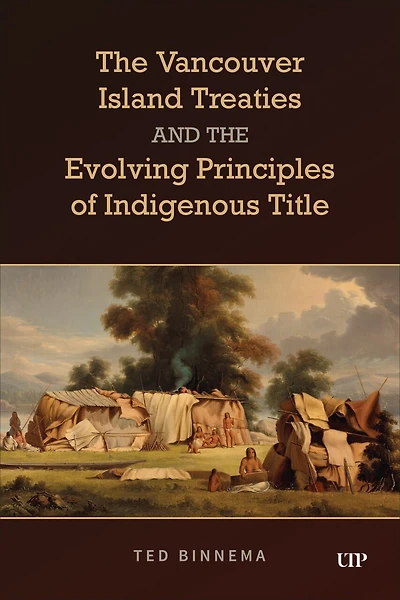 the Vancouver Island Treaties and Evolving Principles of Indigenous Title