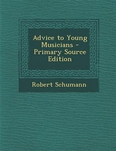 Advice to Young Musicians