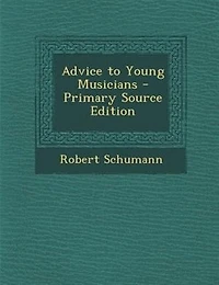 Advice to Young Musicians