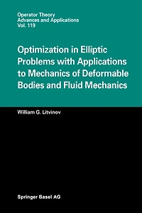 Optimization Elliptic Problems with Applications to Mechanics of Deformable Bodies and Fluid