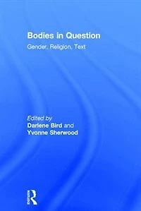Bodies Question: Gender, Religion, Text