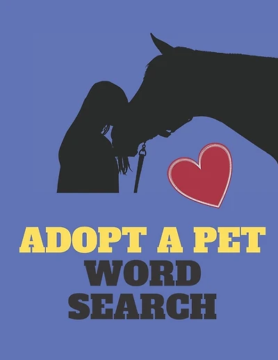 Adopt a Pet Word Search: Dogs, Cats, Fur Babies We All Love Them...Themed Wordsearch